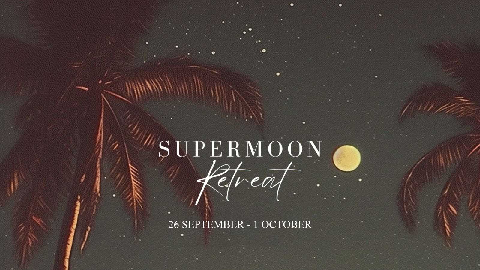 THE SUPERMOON RETREAT